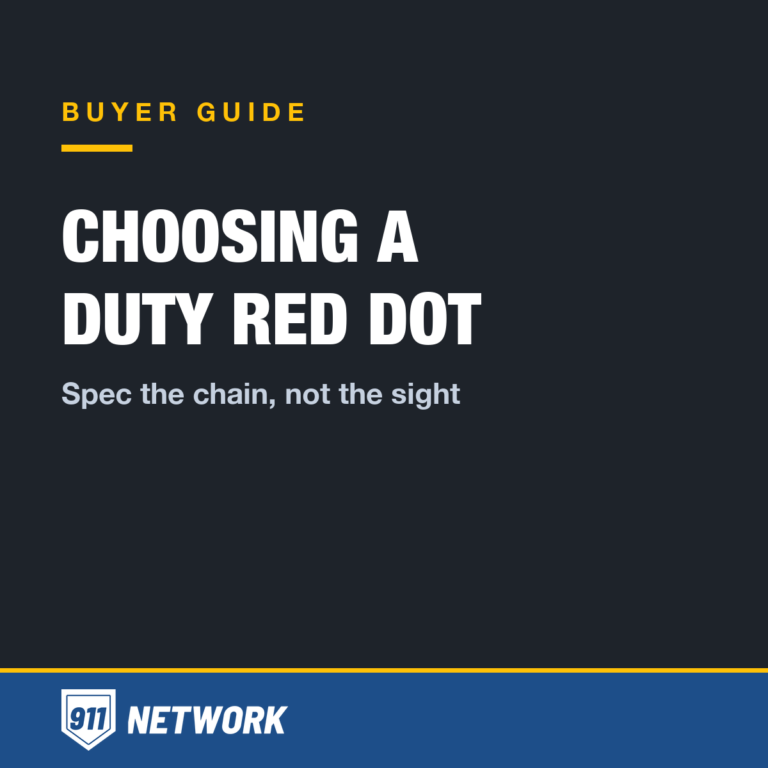 Choosing a duty red dot — spec the chain, not the sight. 911 Network buyer guide.
